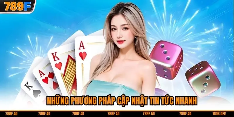 Những phương pháp cập nhật tin tức nhanh